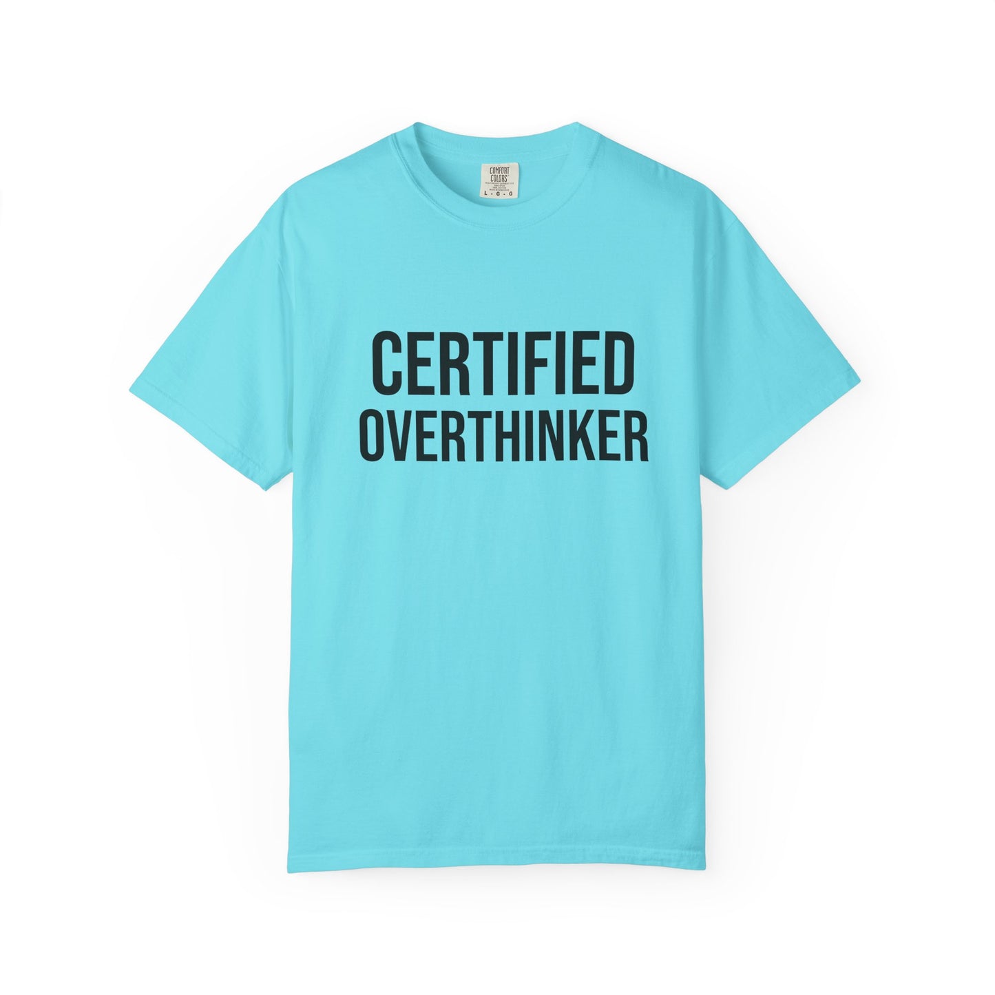 Certified Overthinker Tee