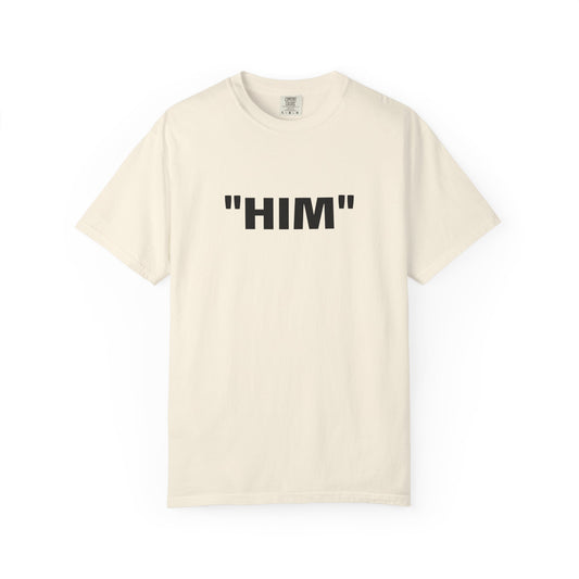 "HIM" Tee
