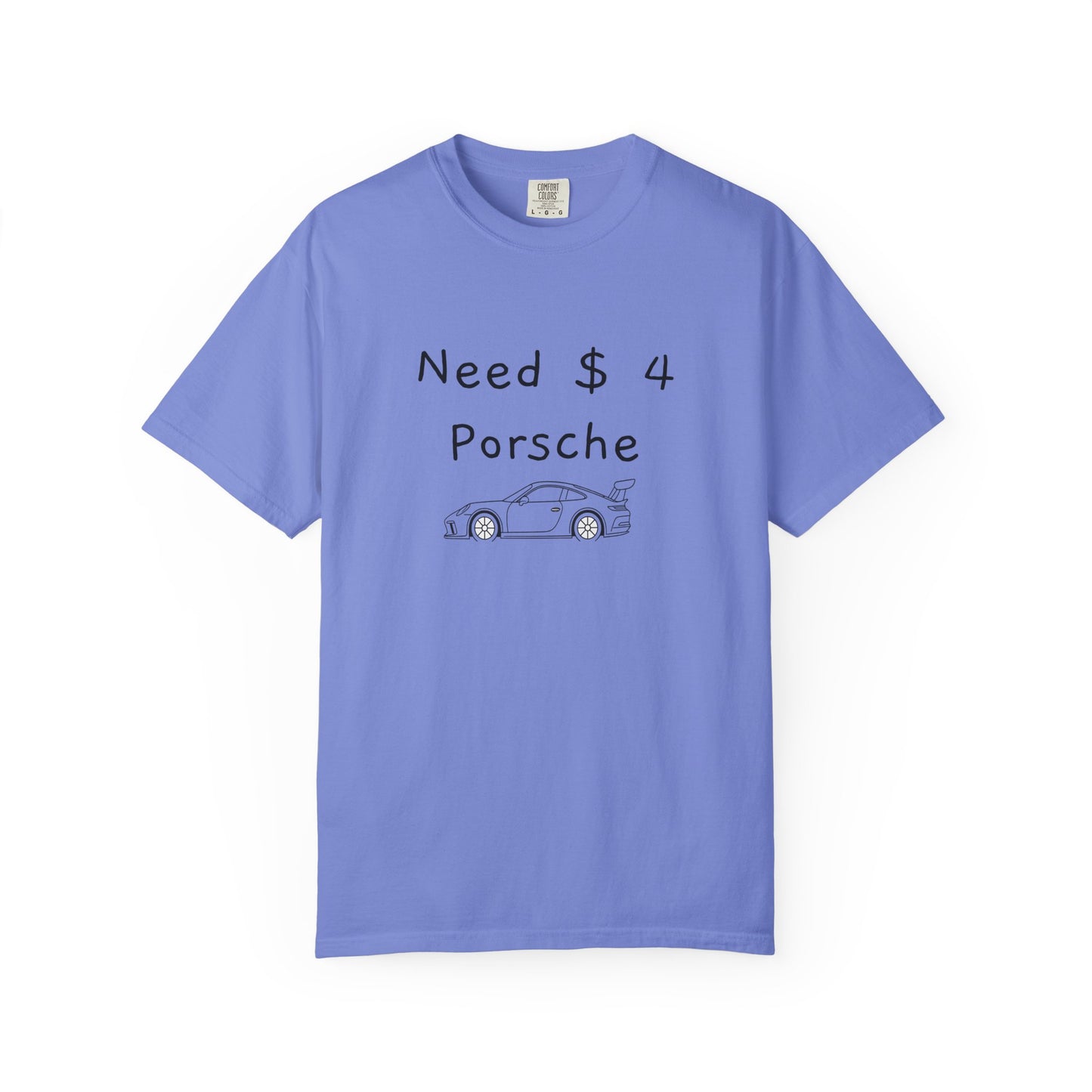 Need $ 4 Porsche Tee