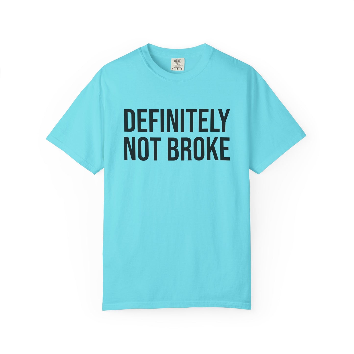 Definitely Not Broke Tee