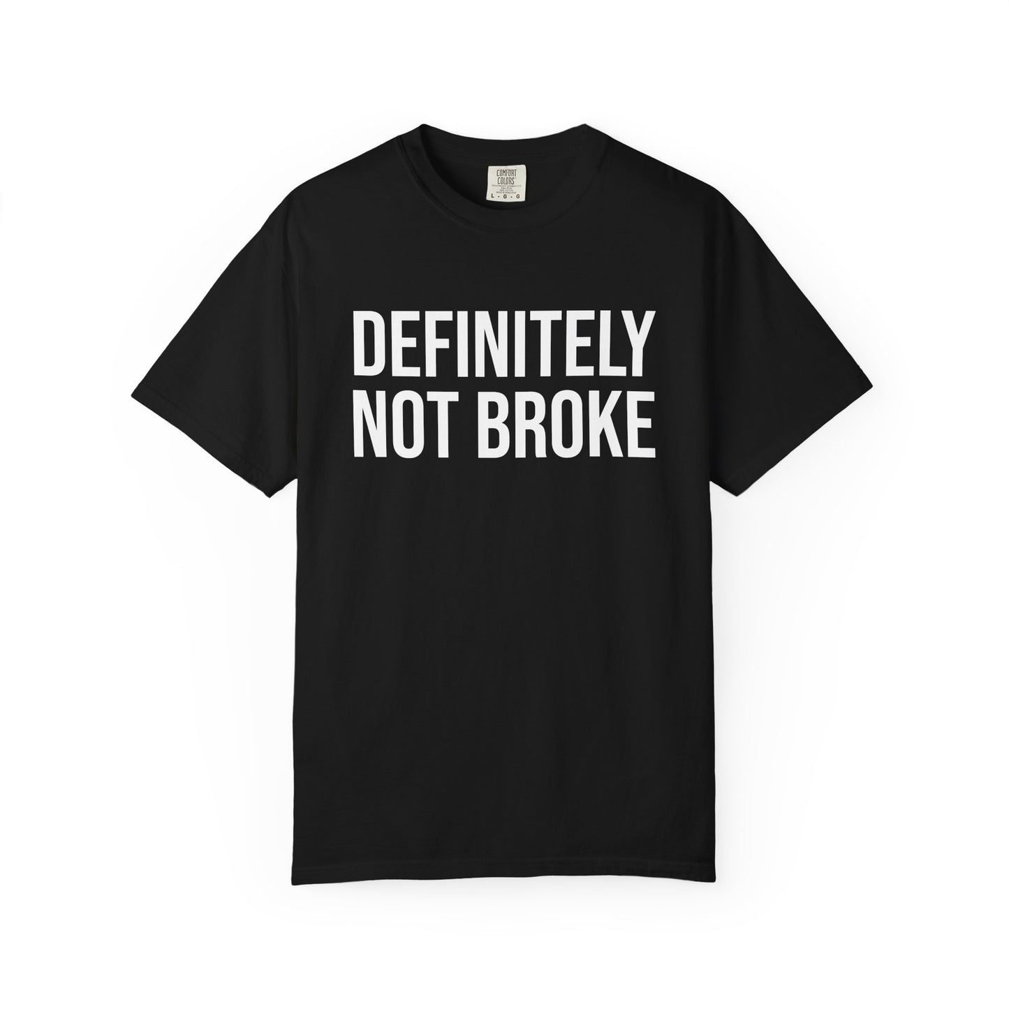 Definitely Not Broke Tee