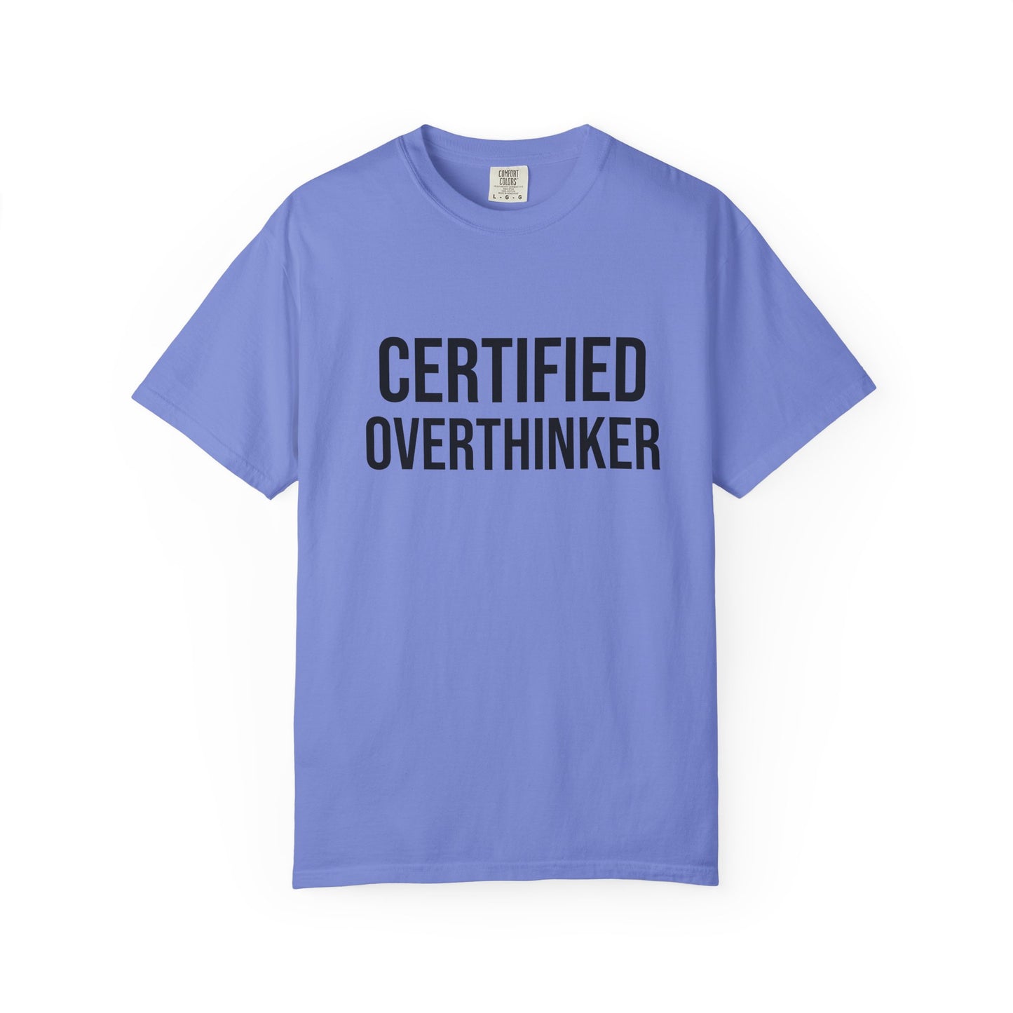 Certified Overthinker Tee