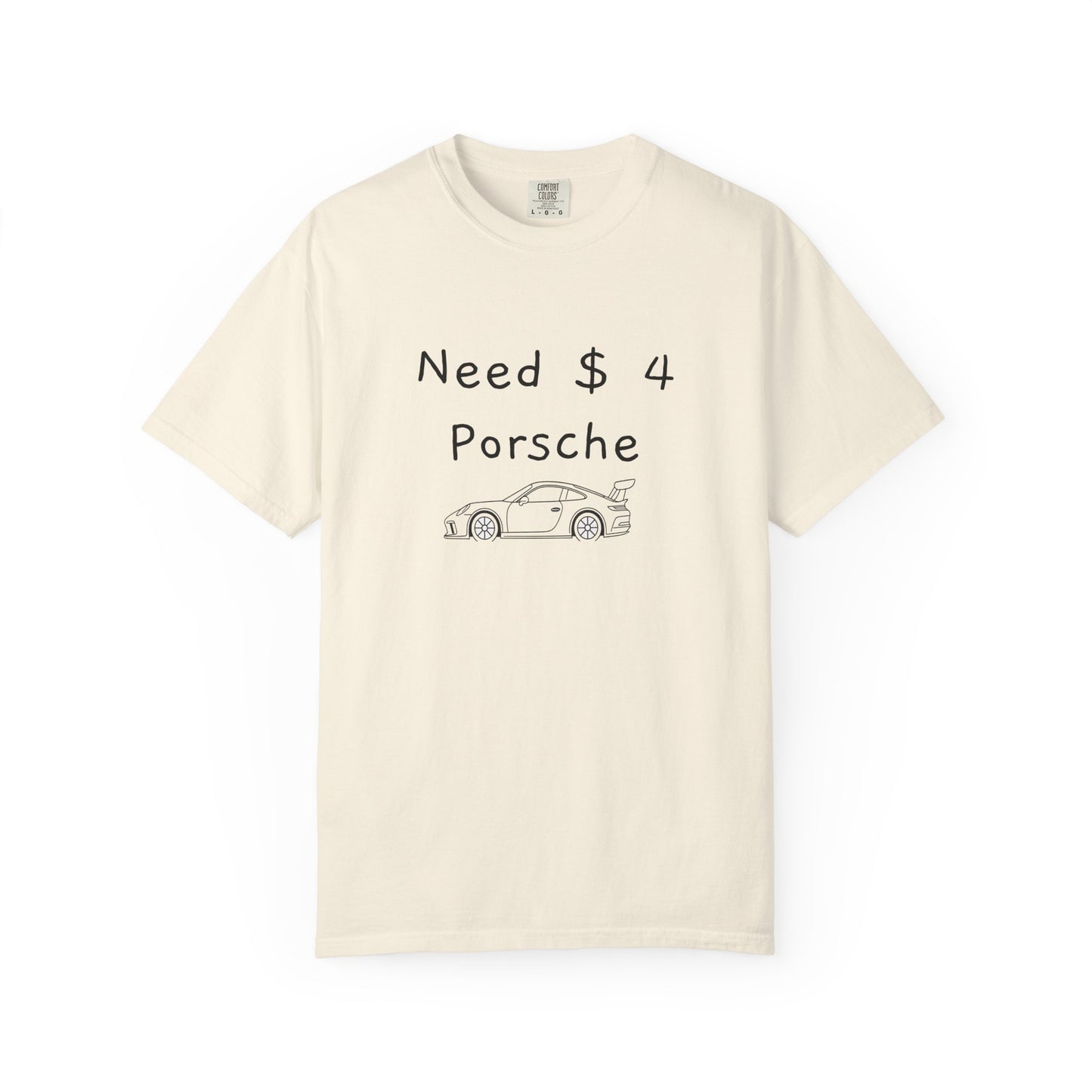 Need $ 4 Porsche Tee