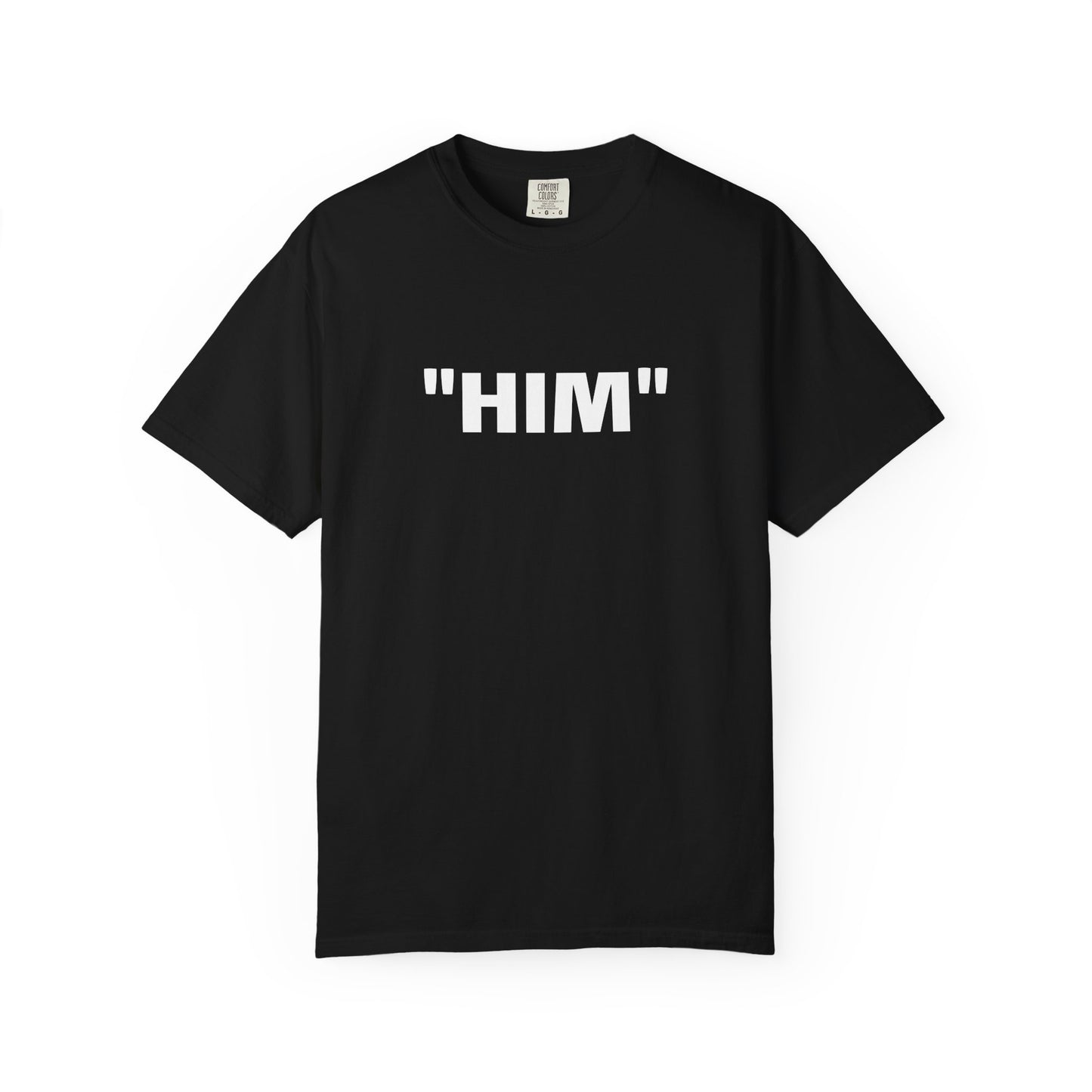 "HIM" Tee