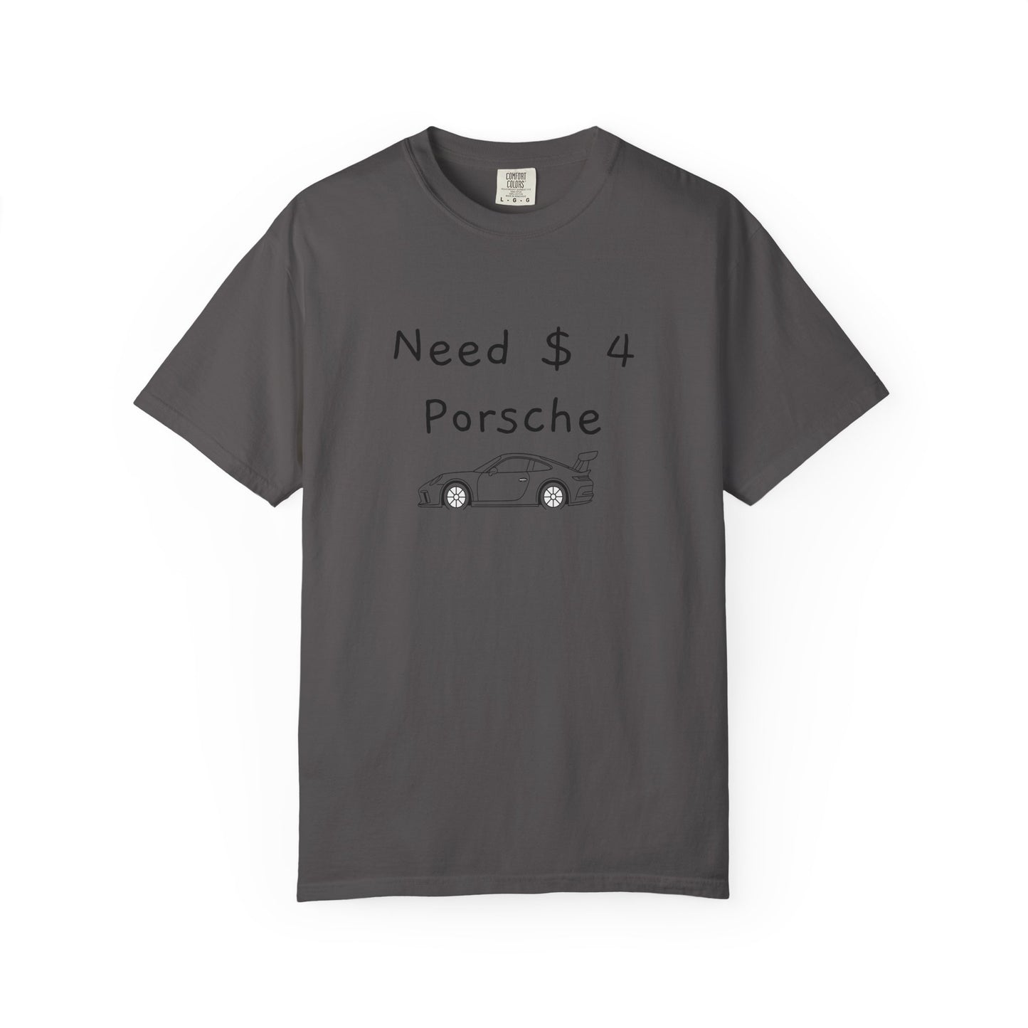 Need $ 4 Porsche Tee