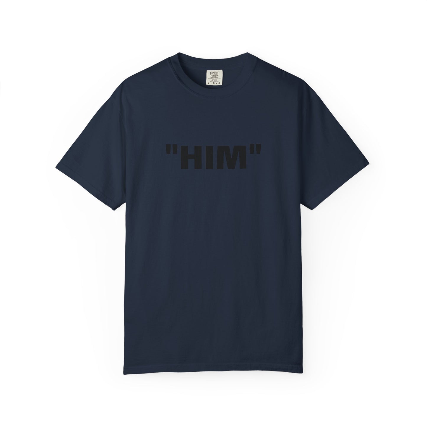 "HIM" Tee