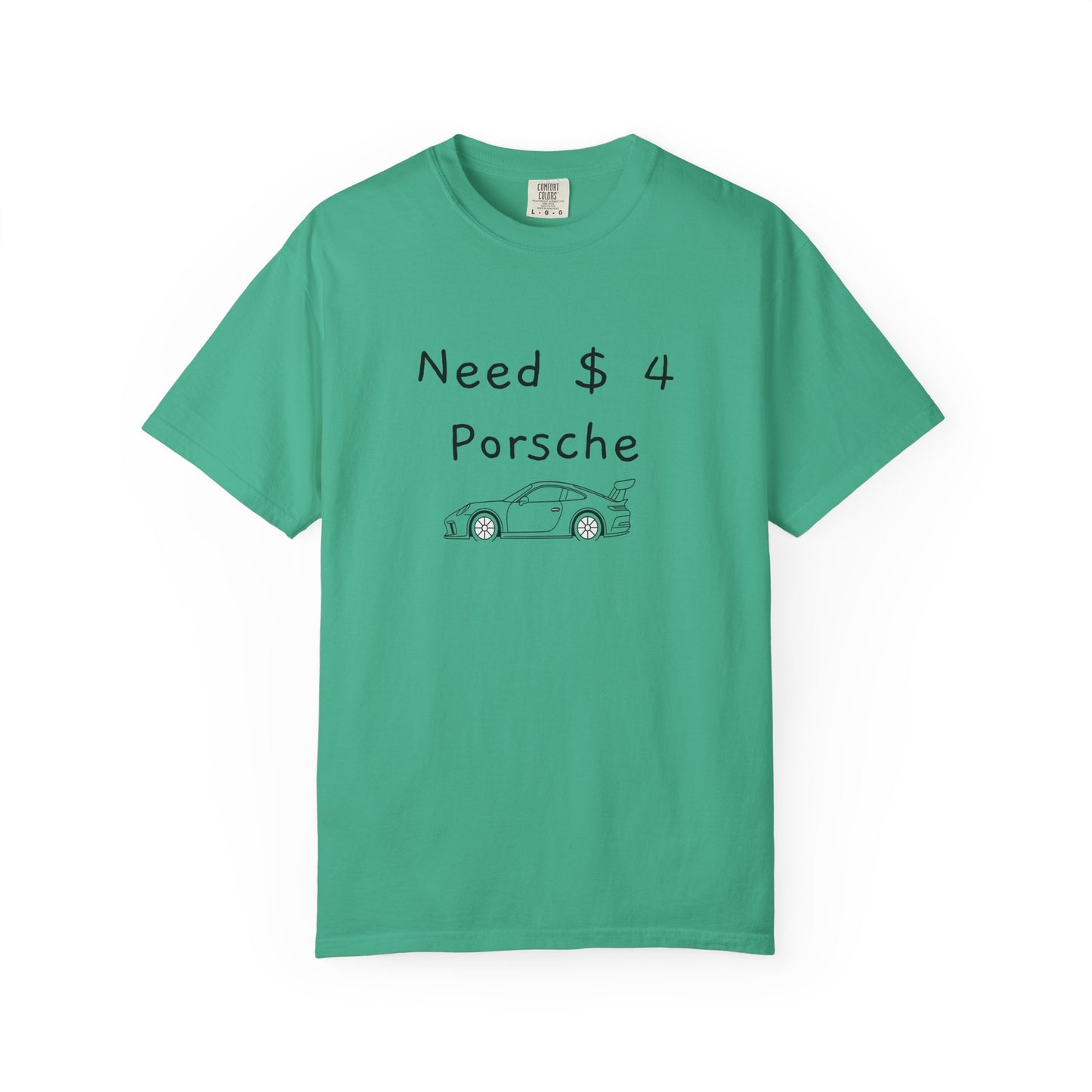 Need $ 4 Porsche Tee