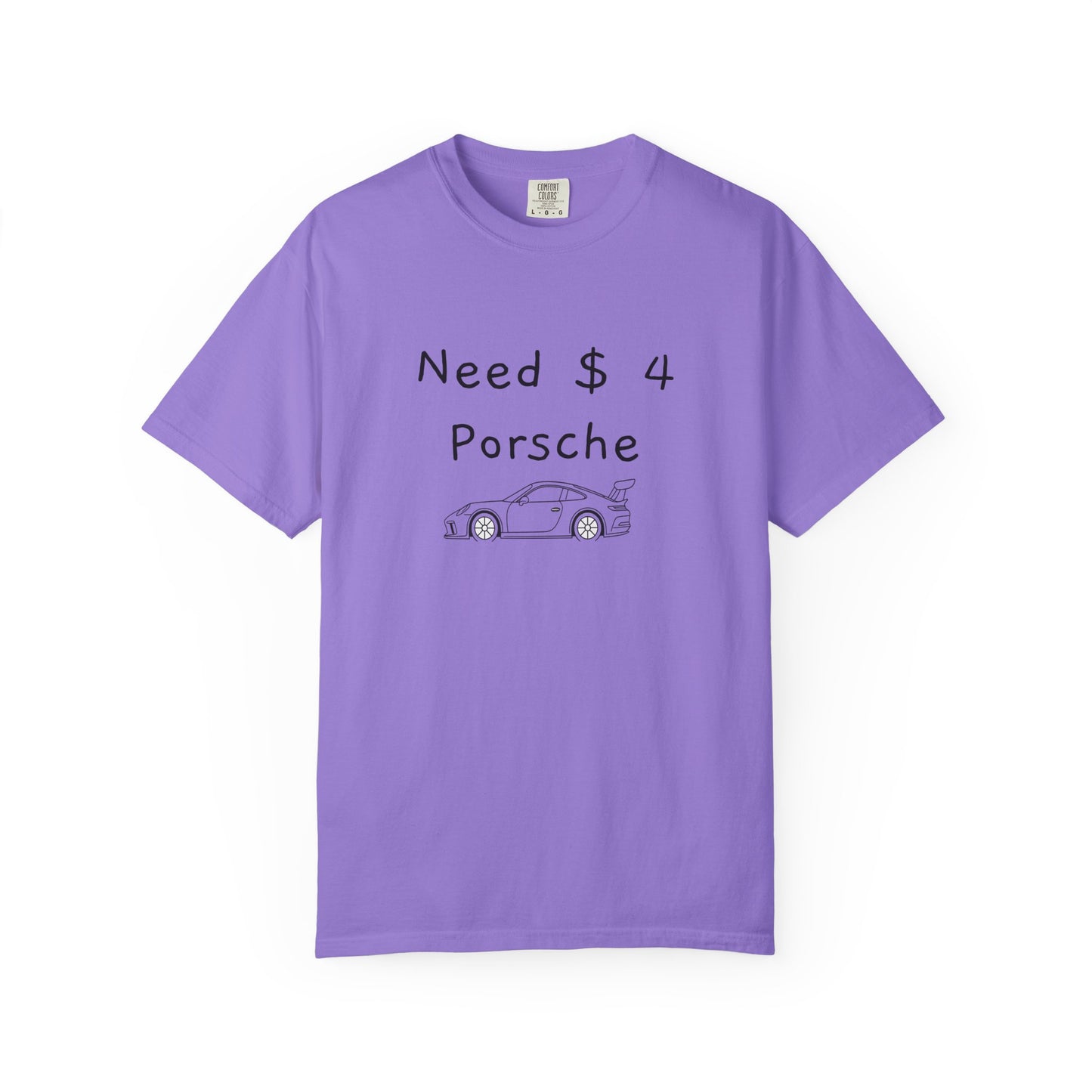 Need $ 4 Porsche Tee