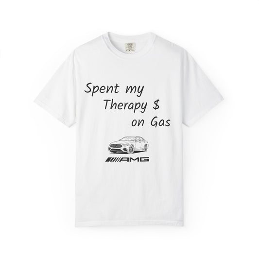 Spent My Therapy $ on Gas Tee (AMG C43)