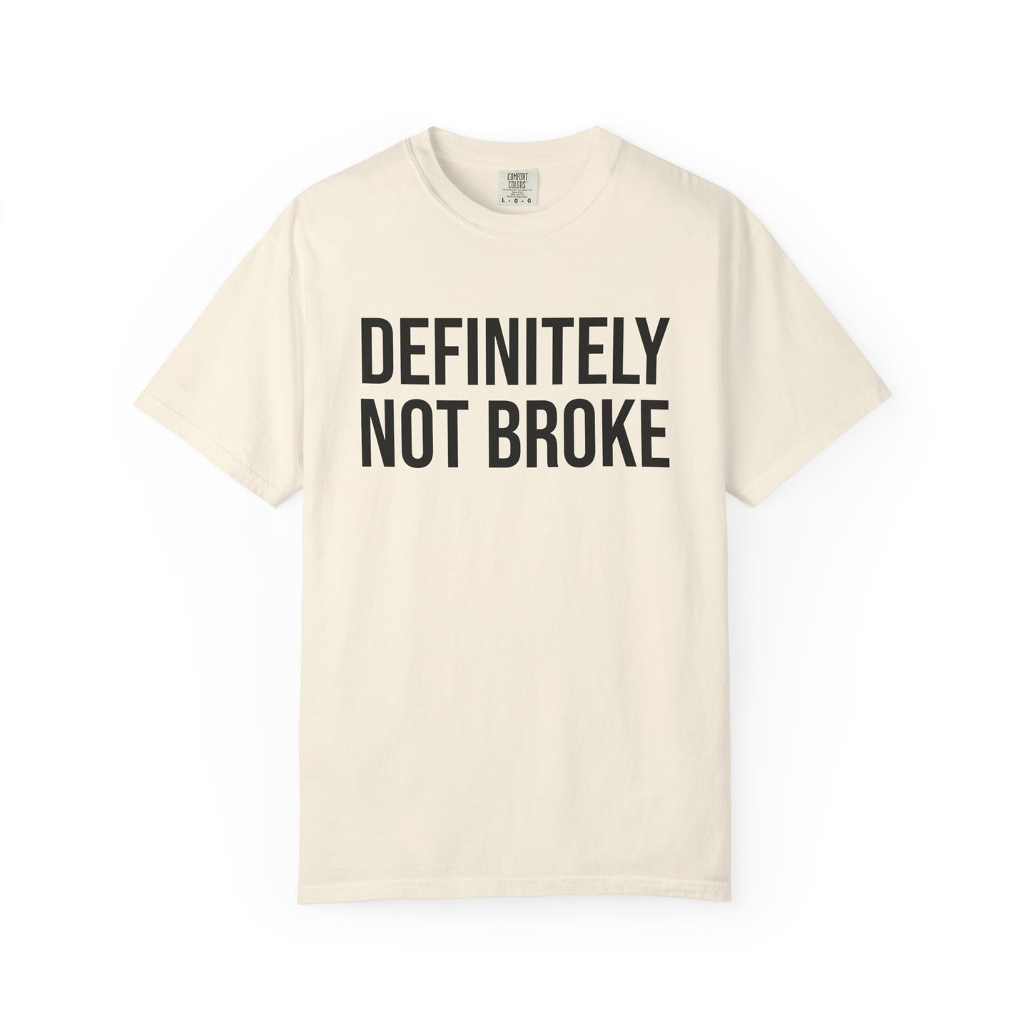 Definitely Not Broke Tee