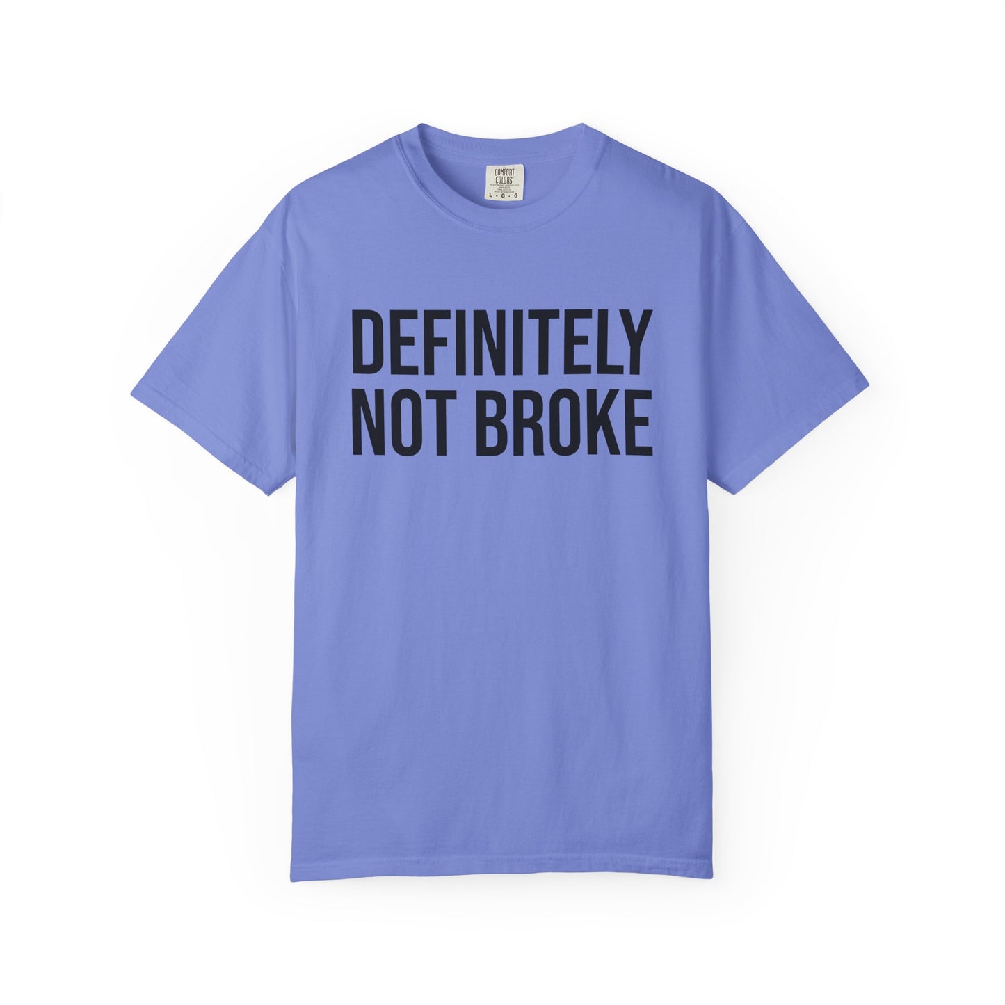 Definitely Not Broke Tee
